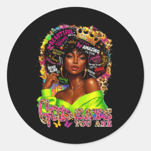 Black History God Says You Are Afro Melanin Queen Classic Round Sticker