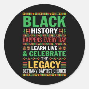 Black History Happens Every Day Learn Live Celebra Classic Round Sticker