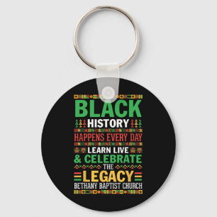 Black History Happens Every Day Learn Live Celebra Key Ring