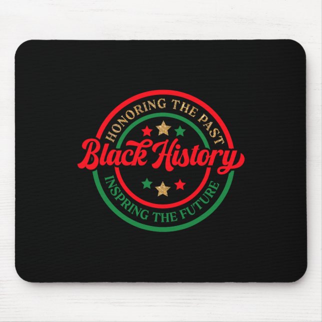 Black History Honoring Past Inspiring Future Afric Mouse Pad (Front)