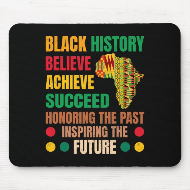 Black History Honoring Past Inspiring Future Men W Mouse Pad (Front)