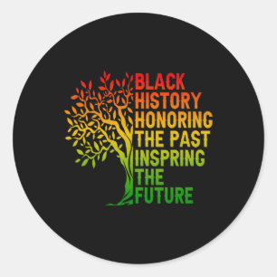 Black History Honoring The Past African Pride Blac Classic Round Sticker