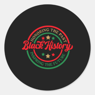 Black History Honouring Past Inspiring Future Afri Classic Round Sticker
