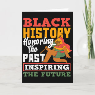 Black History Honouring Past Inspiring Future Card