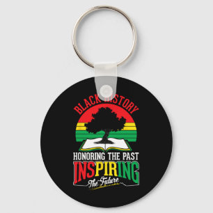 Black History Honouring Past Inspiring Future June Key Ring