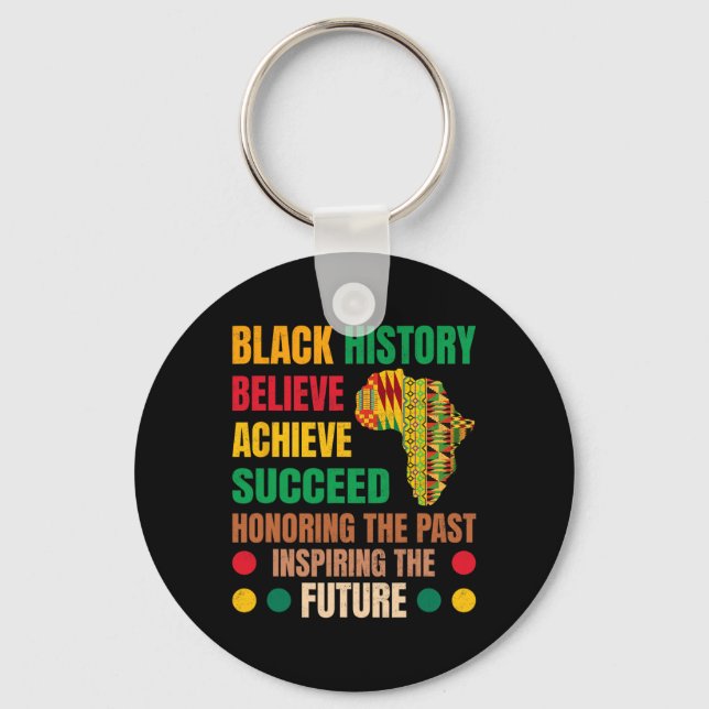 Black History Honouring Past Inspiring Future Men  Key Ring (Front)