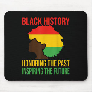 Black History Honouring Past Inspiring Future Men  Mouse Pad