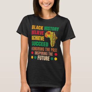 Black History Honouring Past Inspiring Future Men T-Shirt