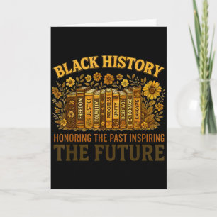 Black History Honouring Past Inspiring The Future Card