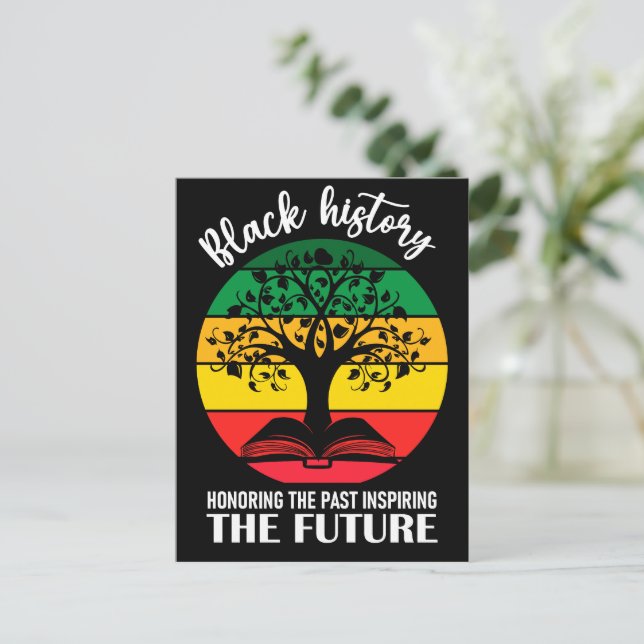 Black History Honouring Past Inspiring The Future Postcard (Standing Front)