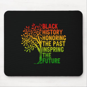 Black History Honouring The Past African Pride Bla Mouse Pad