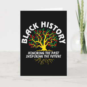 Black History Honouring The Past Inspiring The Fut Card