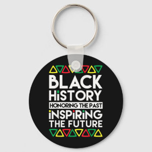 Black History Honouring The Past Inspiring The Key Ring