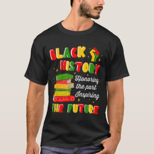 Black History Inspiring The Future Melanin America T-Shirt