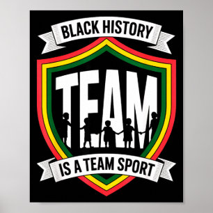 Black History Is A Team Sport Unity For Kids Youth Poster