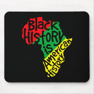 Black History Is American History Africa Map Black Mouse Pad