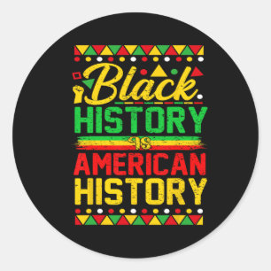 Black History Is American History African Leader M Classic Round Sticker