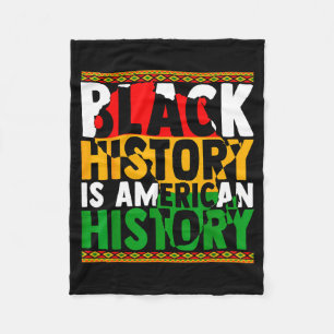 Black History Is American History African Men Wome Fleece Blanket