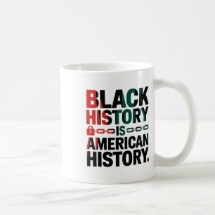 Black History Is American History- American Africa Coffee Mug