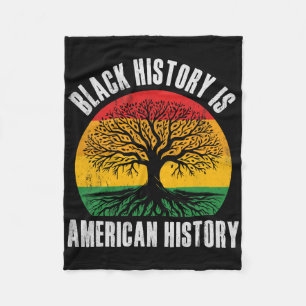 Black History Is American History Bhm African Root Fleece Blanket