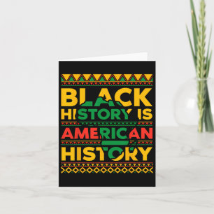 Black History Is American History Black History Mo Card