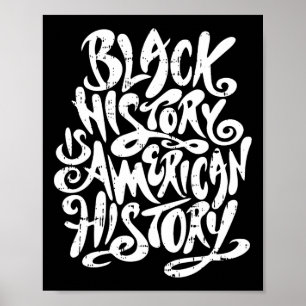 Black History Is American History Black History Mo Poster