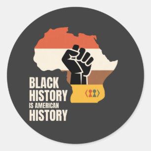 Black History Is American History Culture Heritage Classic Round Sticker