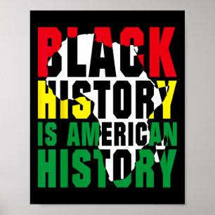 Black History Is American History Month Africa Gra Poster