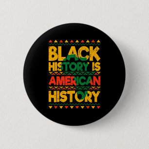 Black History Is American History Patriotic Africa 6 Cm Round Badge