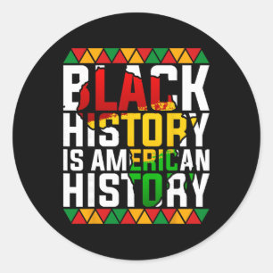 Black History Is American History Patriotic Africa Classic Round Sticker
