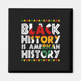 Black History Is American History Patriotic Africa Magnet