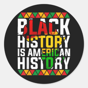 Black History Is American History Patriotic Classic Round Sticker