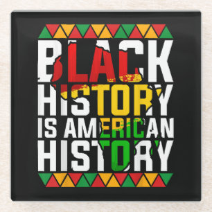 Black History Is American History Patriotic Glass Coaster