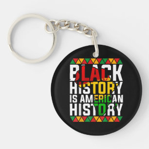 Black History Is American History Patriotic  Key Ring