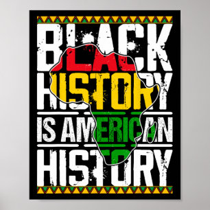 Black History Is American History Patriotic Men's Poster