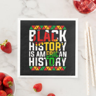 Black History Is American History Patriotic Napkin