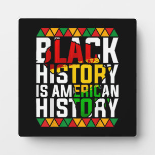 Black History Is American History Patriotic Plaque