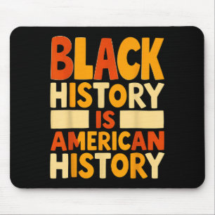 Black history is american history retro typography mouse pad