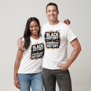 Black History is American History T-Shirt