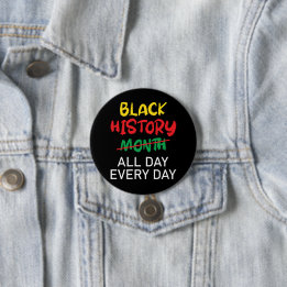 Black History is Everyday 7.5 Cm Round Badge