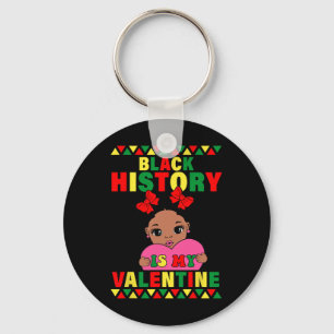 Black History Is My Valentine Africa American Girl Key Ring