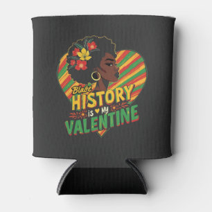 Black History Is My Valentine Black History Month  Can Cooler