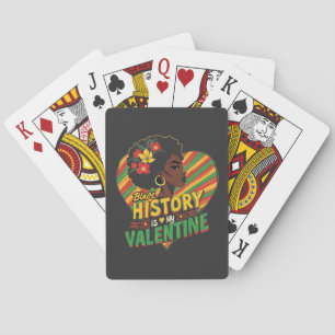 Black History Is My Valentine Black History Month Playing Cards