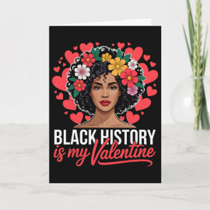 Black History Is My Valentine Month Valentine's Da Card