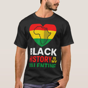 Black history is valentine day heart afro women me T-Shirt