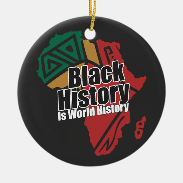 Black History Is World History Ceramic Ornament (Front)