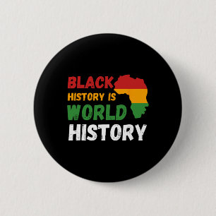 Black History Is World History Month African Ameri 6 Cm Round Badge