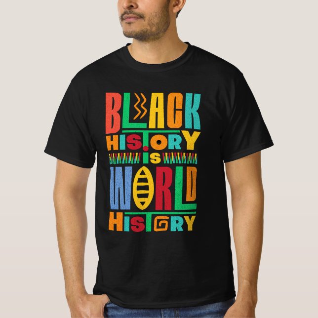 Black History is World History tee gift idea (Front)