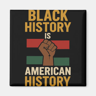 Black History Juneteenth African American Pride Magnet