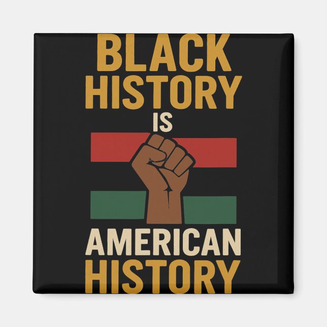Black History Juneteenth African American Pride  Magnet (Front)